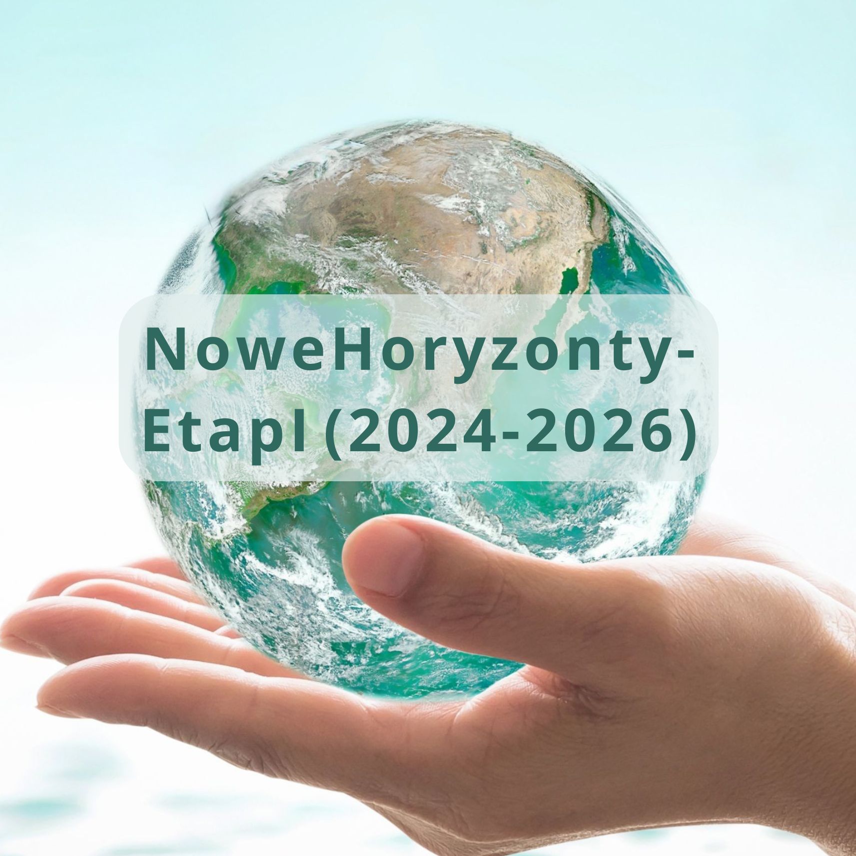 „Nowe Horyzonty-Etap I (2024-2026)”